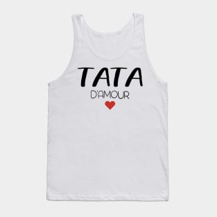 tata d'amour pour toujours cadeau de fête pour famille Tank Top